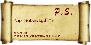 Pap Sebestyén névjegykártya